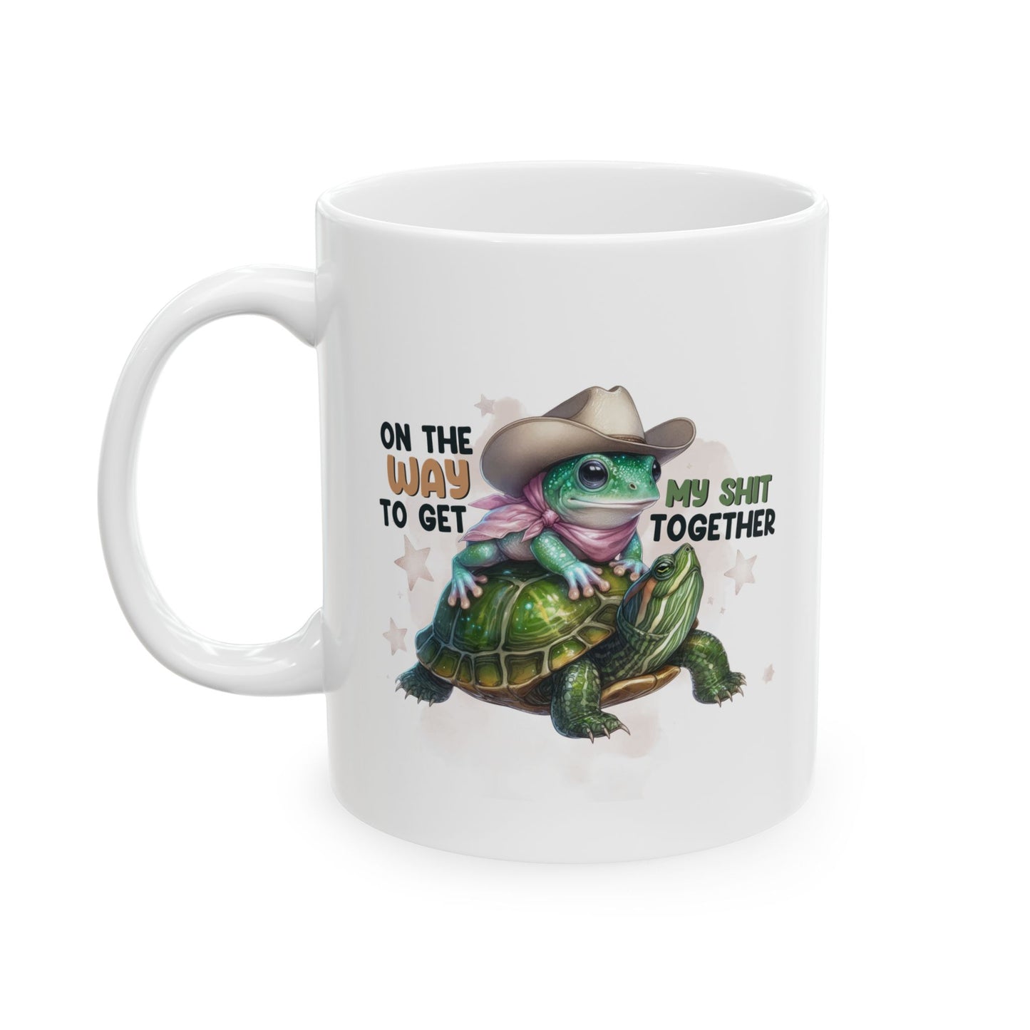 #99 On the way to get my sh*t together - Funny Sarcastic Mug for Everyday Use | 11oz & 15oz Coffee Cup