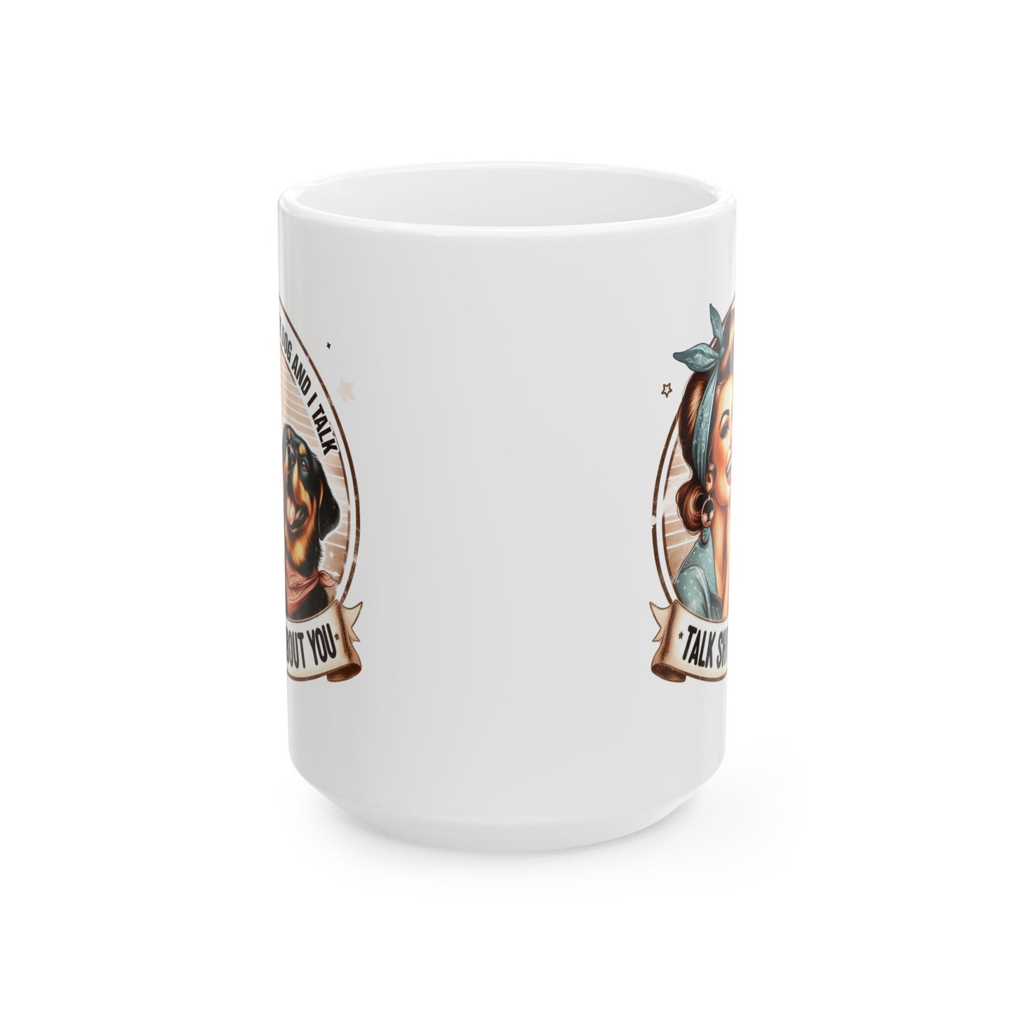#63 Talk about you - Funny Retro Girl Mug for Everyday Use | 11oz & 15oz Coffee Cup