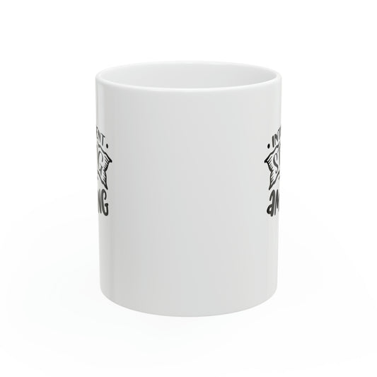 Intelligent strong and amazing, 11oz