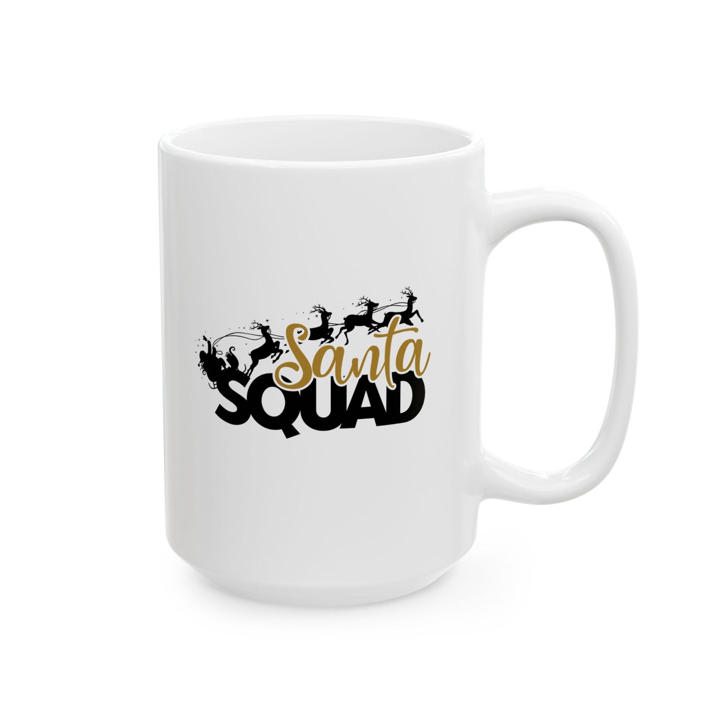 #202 Santa Squad - Funny Holiday & Festive Christmas Mug, Perfect Gift | 11oz & 15oz Coffee Cup