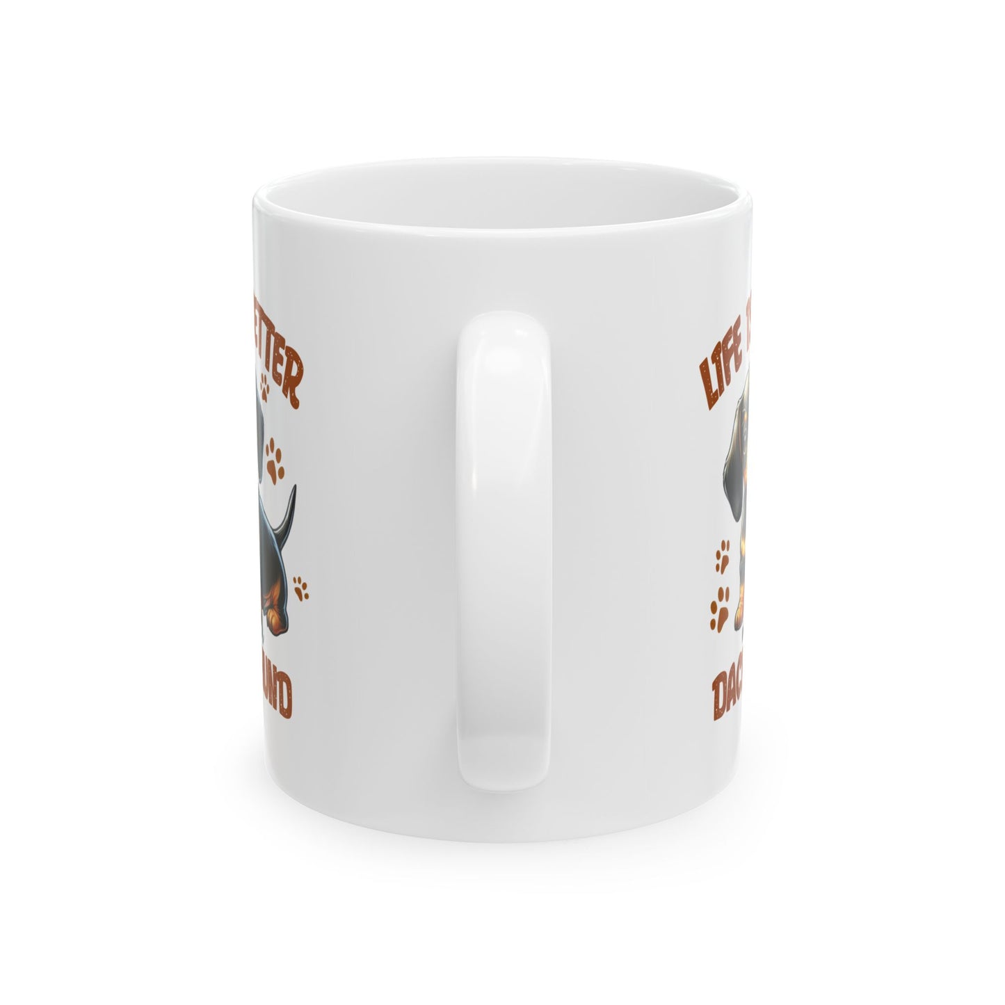 #50 Life is better with a dachshund - Funny Dog Lover Mug for Everyday Use | 11oz & 15oz Coffee Cup