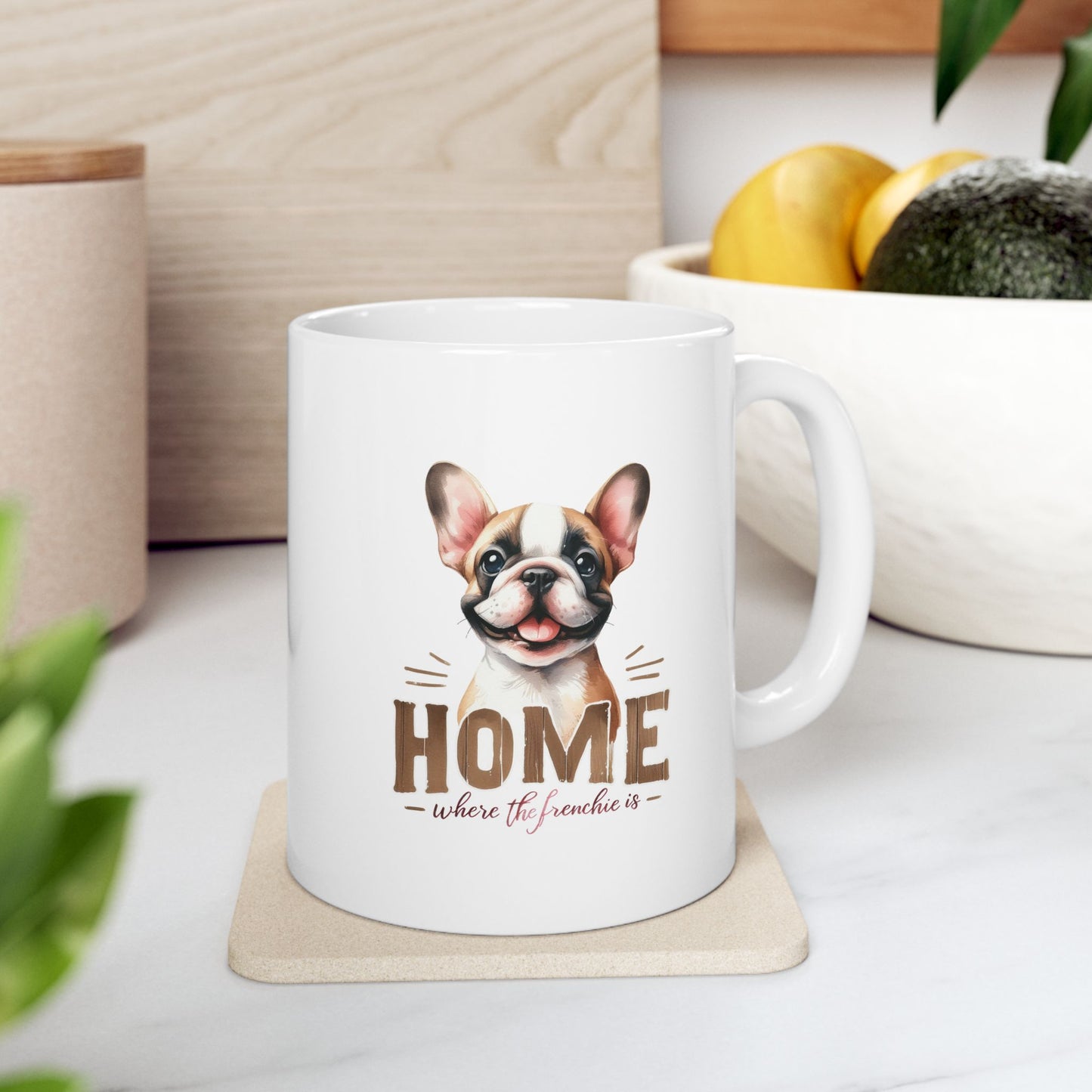 #43 Home where the frenchie is - Funny Dog Lover Mug for Everyday Use | 11oz & 15oz Coffee Cup