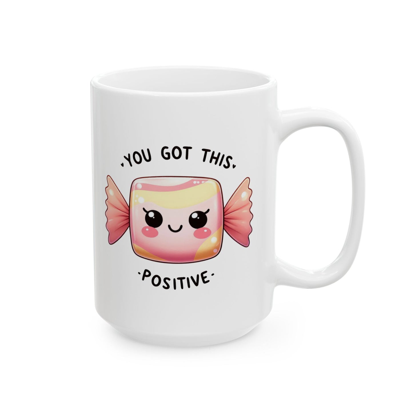 #228 You Got This Positive - Kawaii Motivation & Positivity Mug, Cute & Uplifting Gift | 11oz & 15oz Coffee Cup