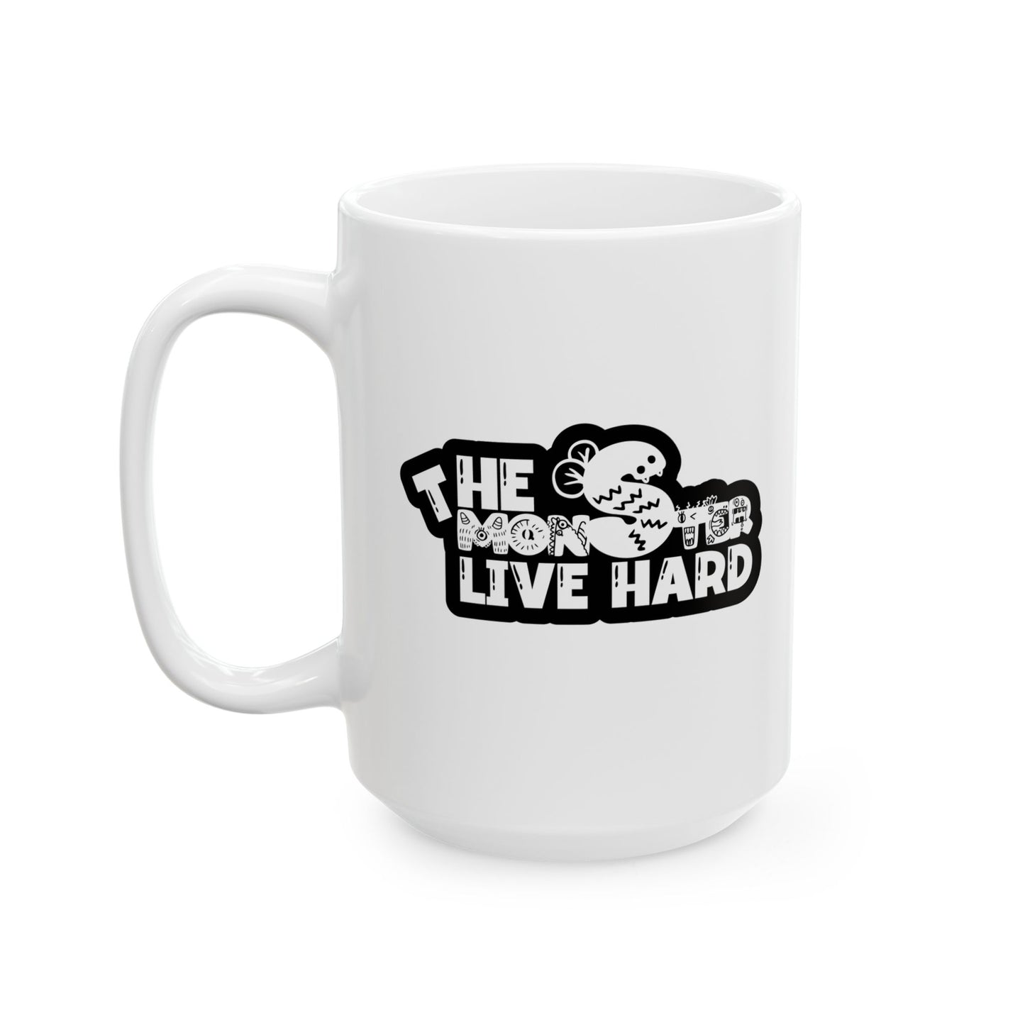 #144 The monster live hard – Spooky & Funny Halloween Mug | 11oz & 15oz Coffee Cup