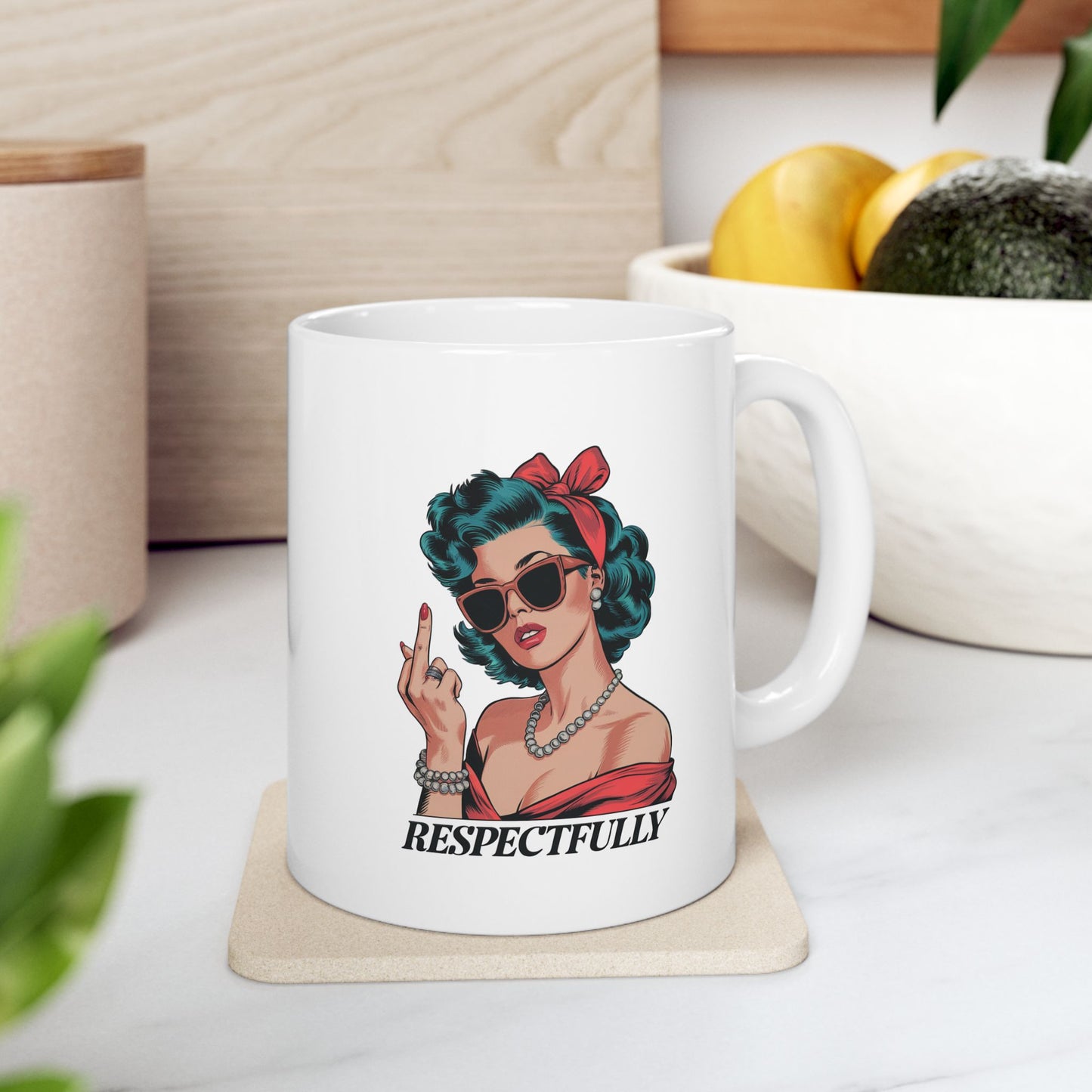 #6 Mom respectfully - Funny Mug for Everyday Use | 11oz & 15oz Coffee Cup