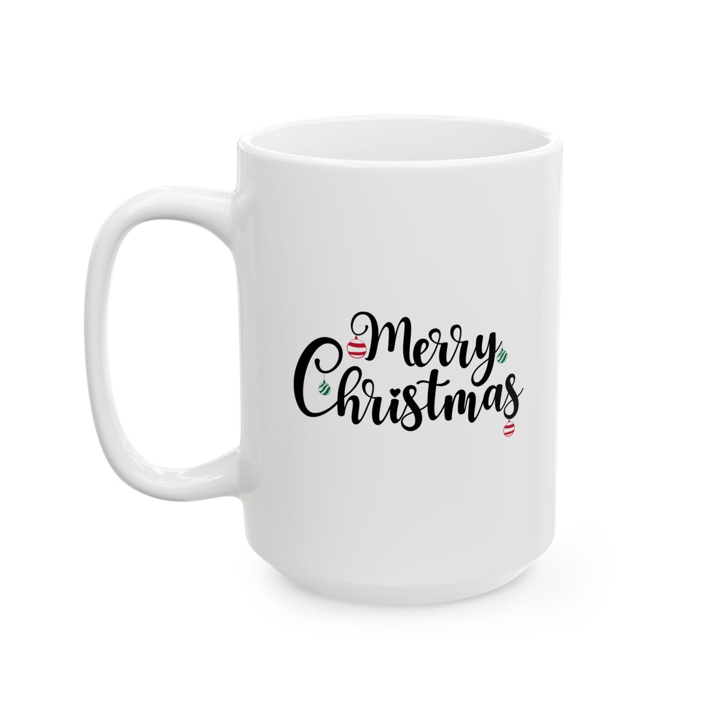 #192 Merry Christmas - Funny Holiday & Festive Christmas Mug, Perfect Gift | 11oz & 15oz Coffee Cup