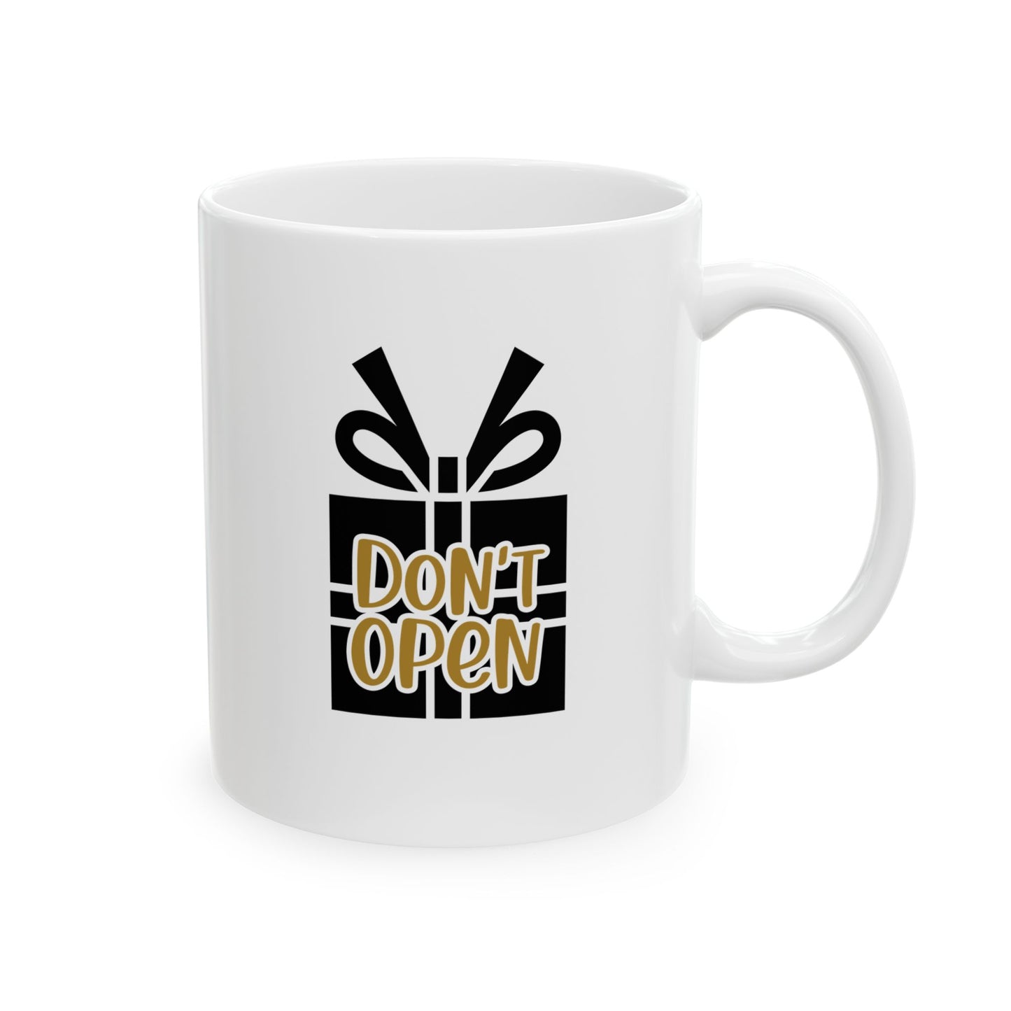 #171 Don't open - Funny Holiday & Festive Christmas Mug, Perfect Gift | 11oz & 15oz Coffee Cup