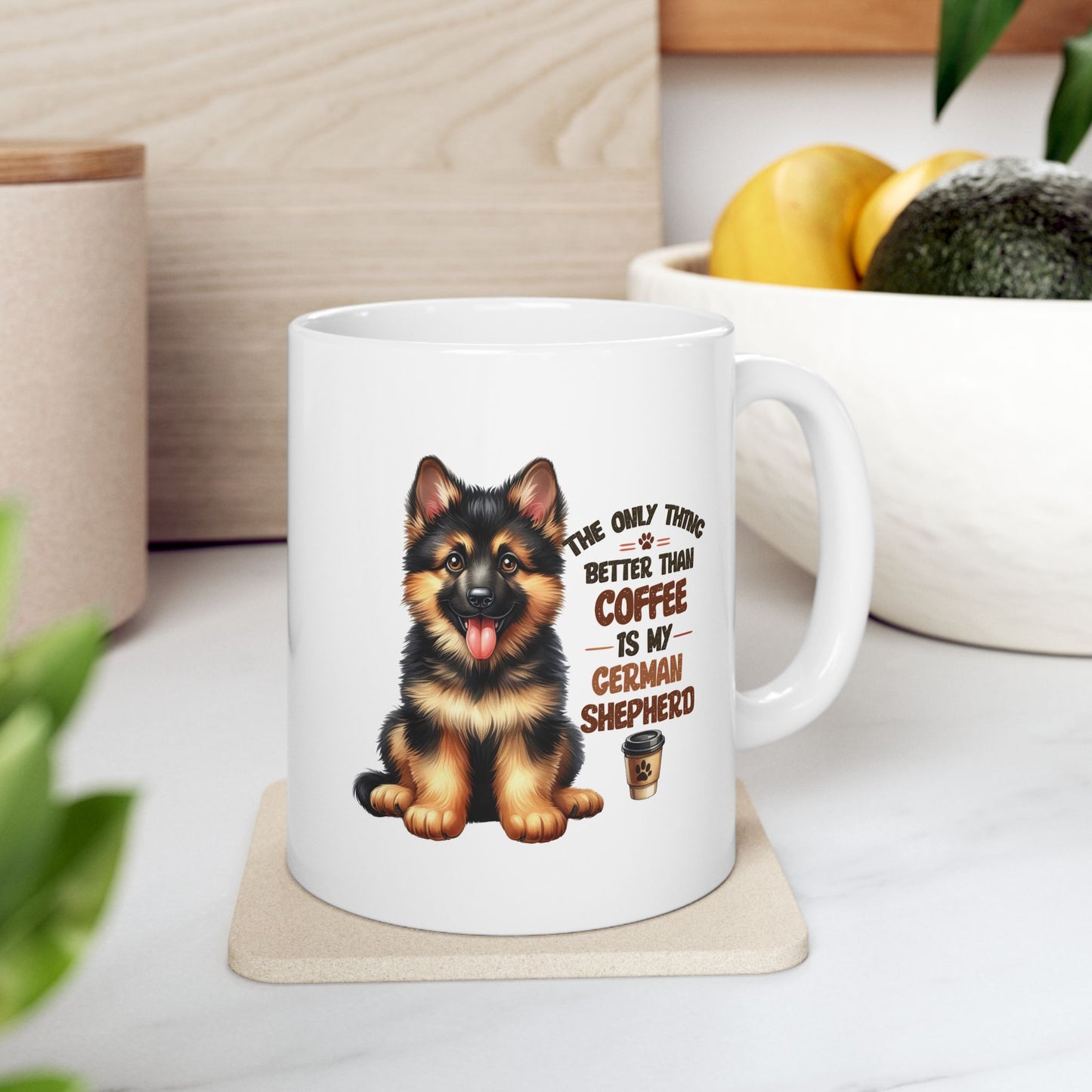 #41 The only thing better than coffee is my german shepherd - Funny Dog Lover Mug for Everyday Use | 11oz & 15oz Coffee Cup