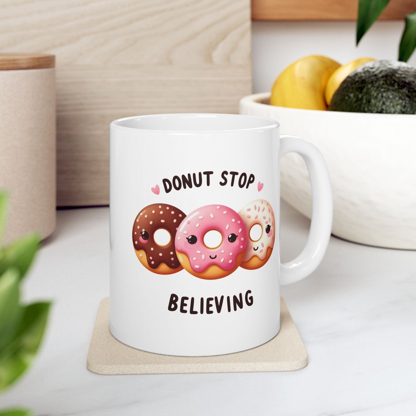 #223 Donut Stop Believing - Kawaii Motivation & Positivity Mug, Cute & Uplifting Gift | 11oz & 15oz Coffee Cup