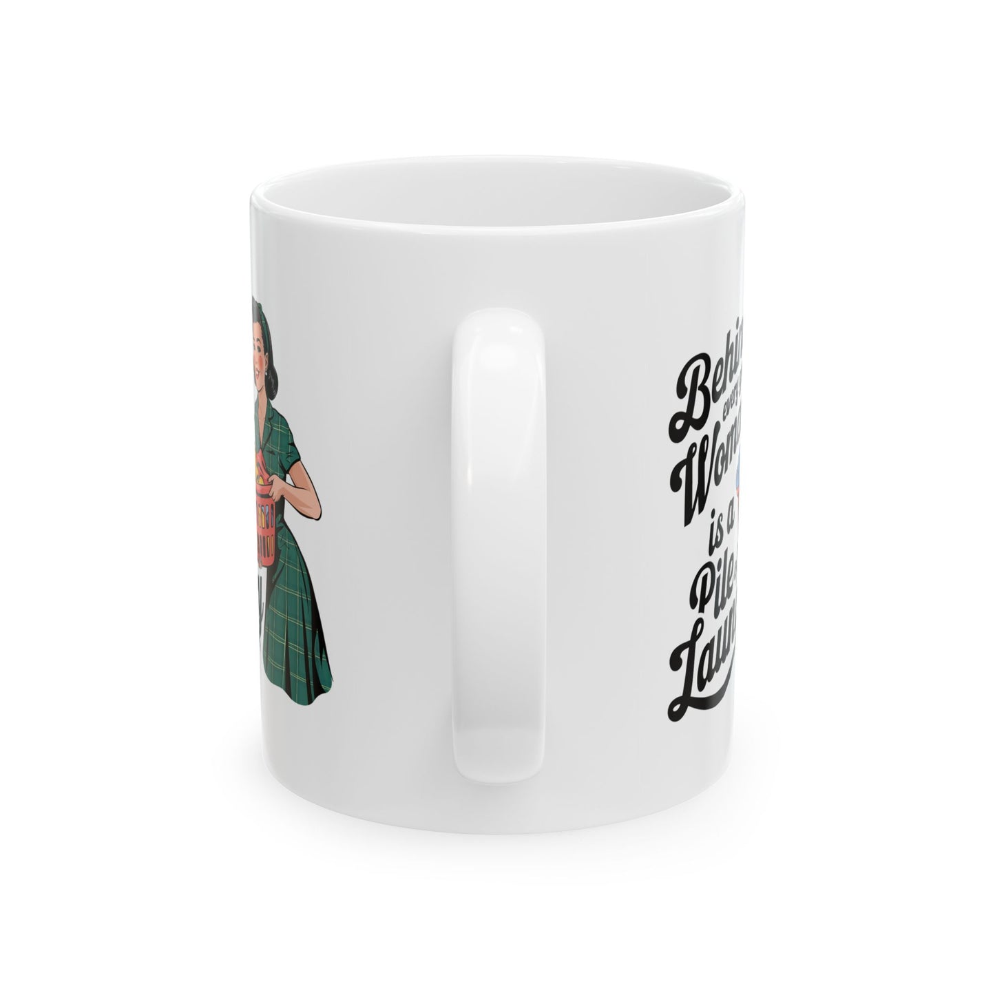#13 Behind every great women - Funny Mom Mug for Everyday Use | 11oz & 15oz Coffee Cup