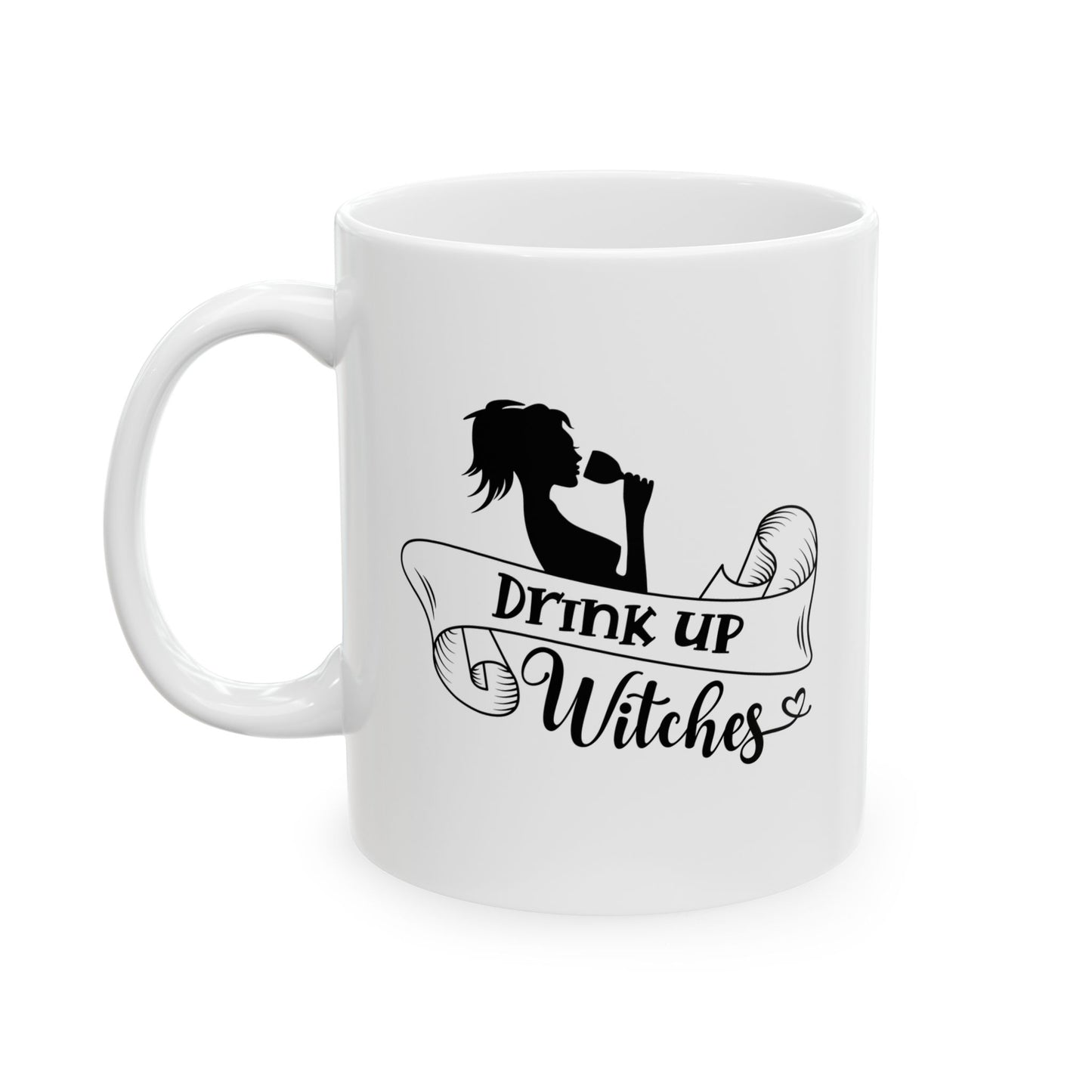 #118 Drink up Witches – Spooky & Funny Halloween Mug | 11oz & 15oz Coffee Cup
