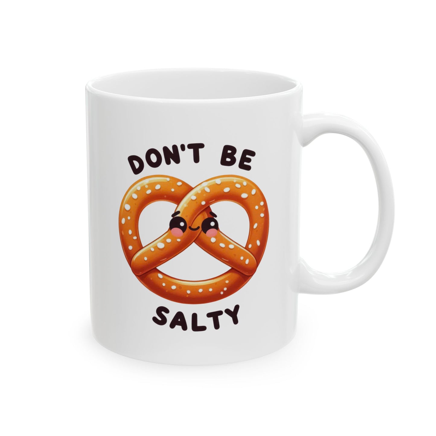 #226 Don't Be Salty - Kawaii Motivation & Positivity Mug, Cute & Uplifting Gift | 11oz & 15oz Coffee Cup