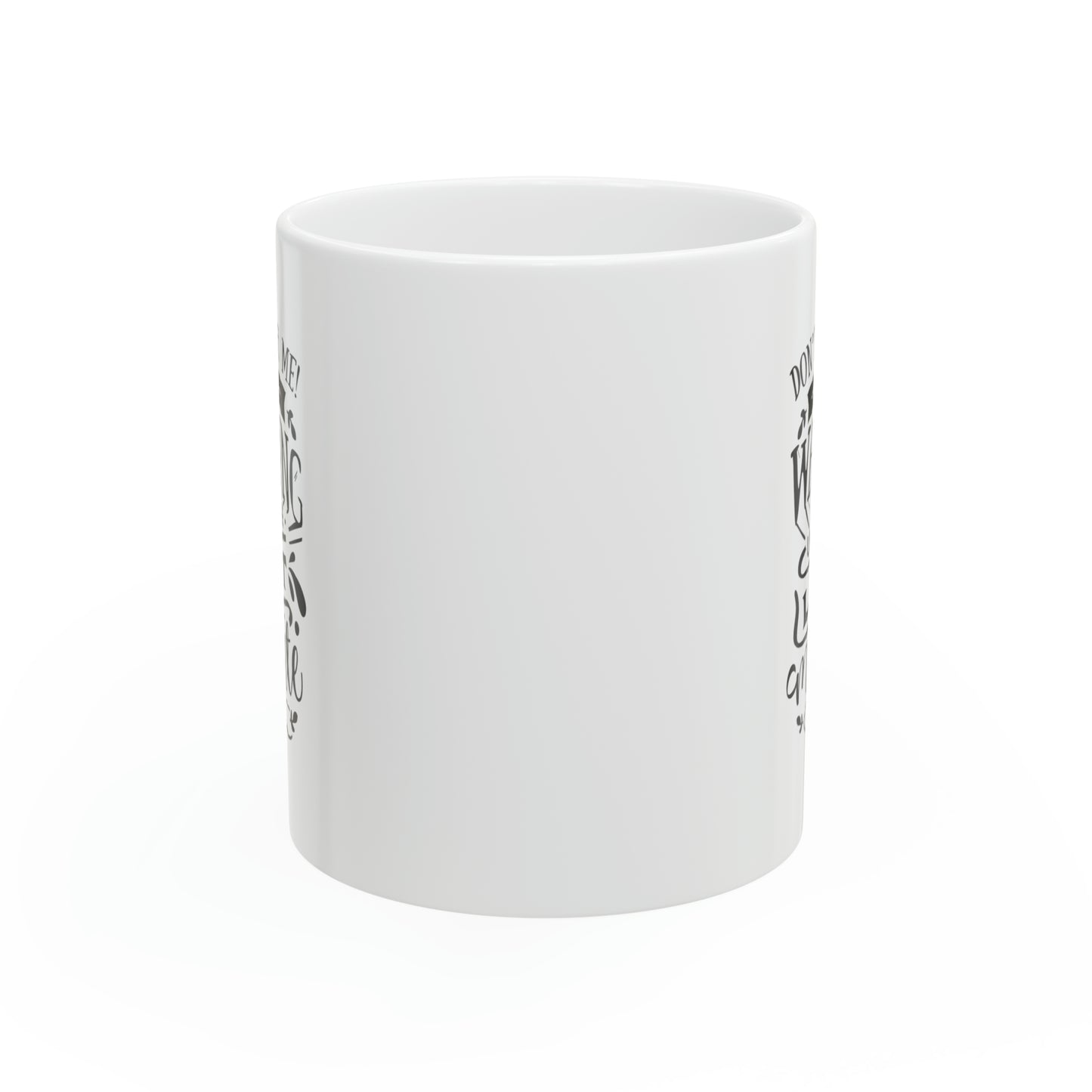 Dont rush me! I`m waiting untill the last minute, 11oz