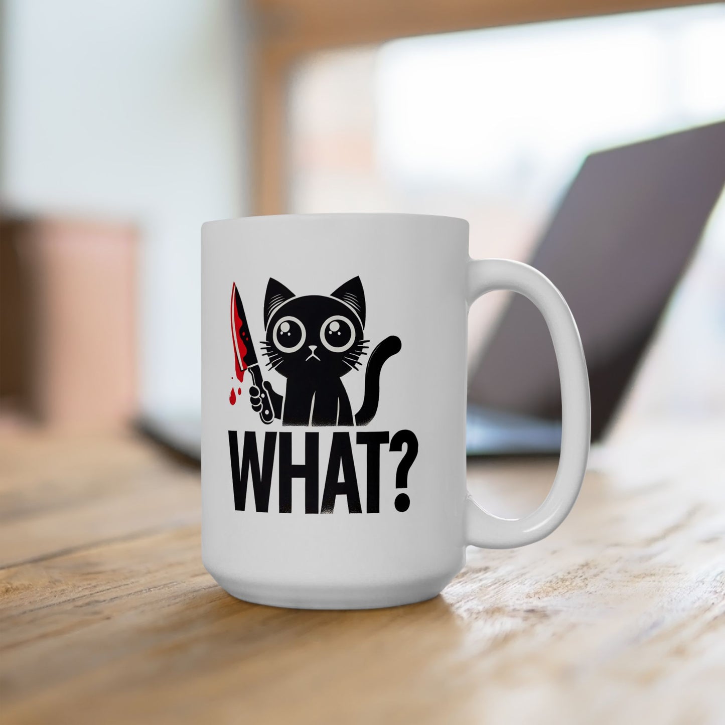 #34 What? - Funny Cat Lover Mug for Everyday Use | 11oz & 15oz Coffee Cup
