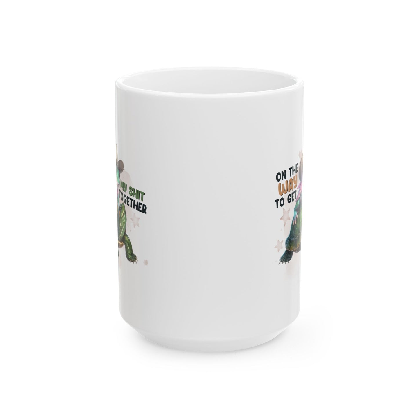 #99 On the way to get my sh*t together - Funny Sarcastic Mug for Everyday Use | 11oz & 15oz Coffee Cup