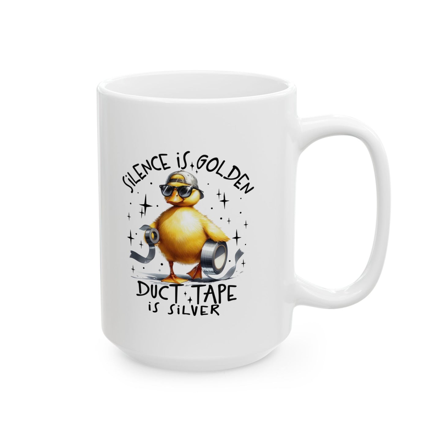 #100 Silence is golden, duct tape is silver - Funny Sarcastic Mug for Everyday Use | 11oz & 15oz Coffee Cup