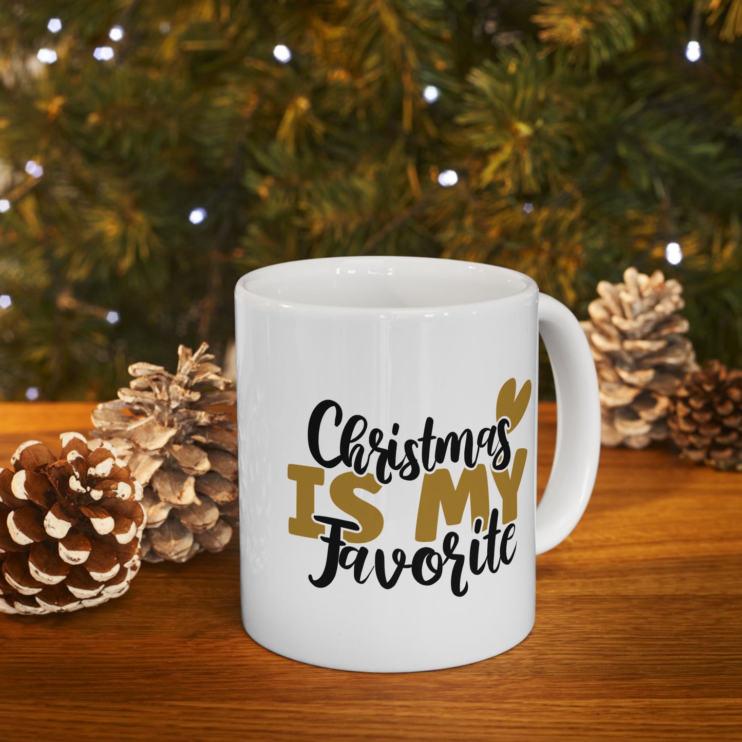#159 Christmas is my favorite - Funny Holiday & Festive Christmas Mug, Perfect Gift | 11oz & 15oz Coffee Cup