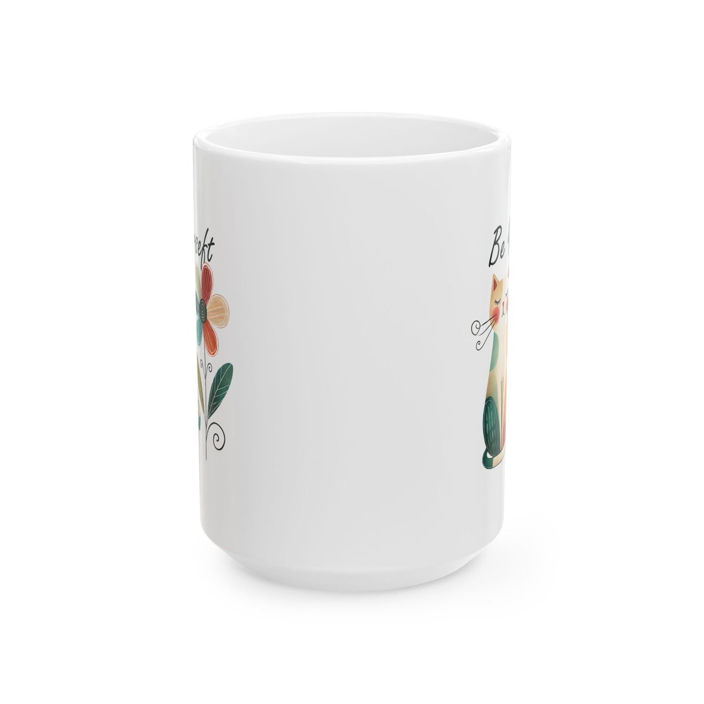 #21 Be yourself - Funny Cat Lover Mug for Everyday Use | 11oz & 15oz Coffee Cup