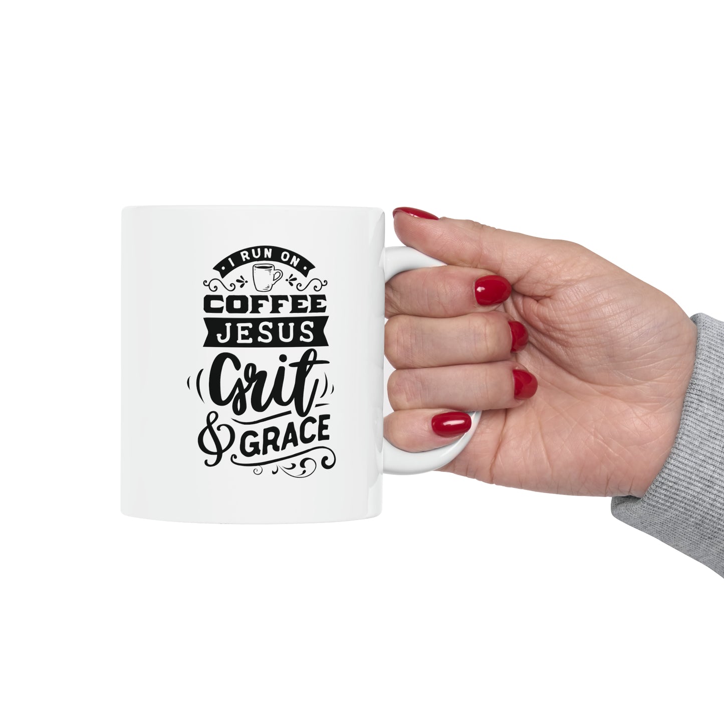 I run on coffee Jesus grit and grace, 11oz