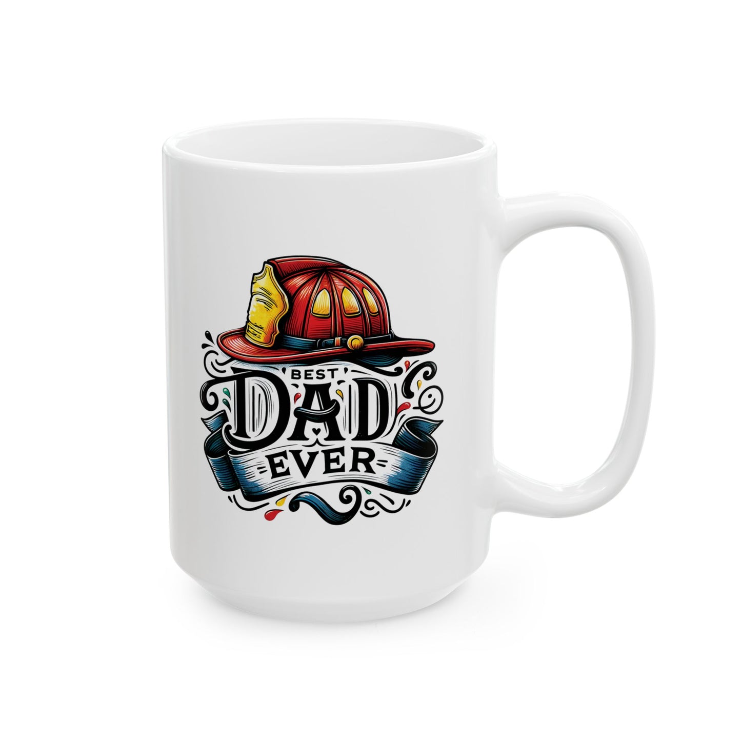 #5 Best dad ever firefighter - Funny Mug for Everyday Use | 11oz & 15oz Coffee Cup