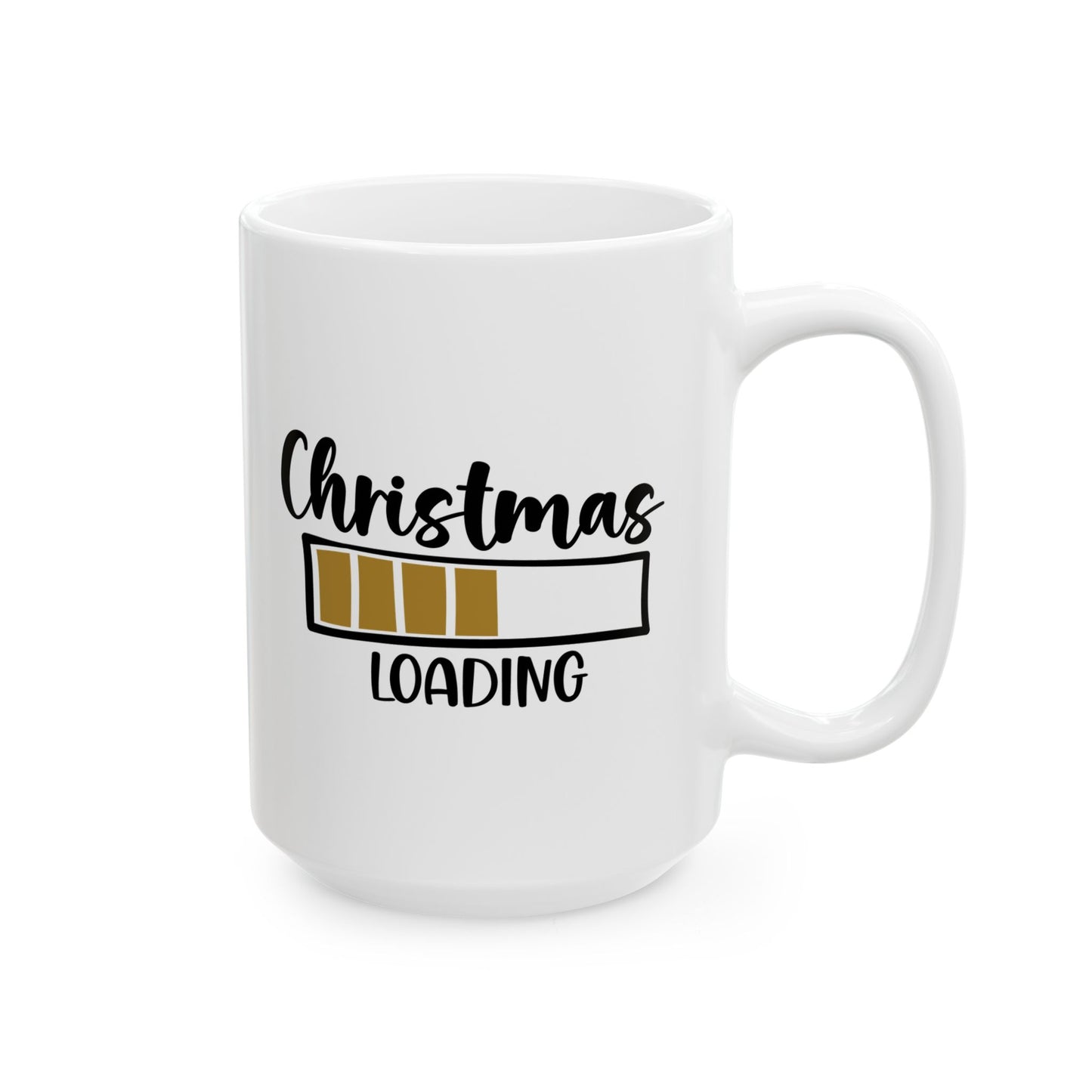 #160 Christmas Loading - Funny Holiday & Festive Christmas Mug, Perfect Gift | 11oz & 15oz Coffee Cup