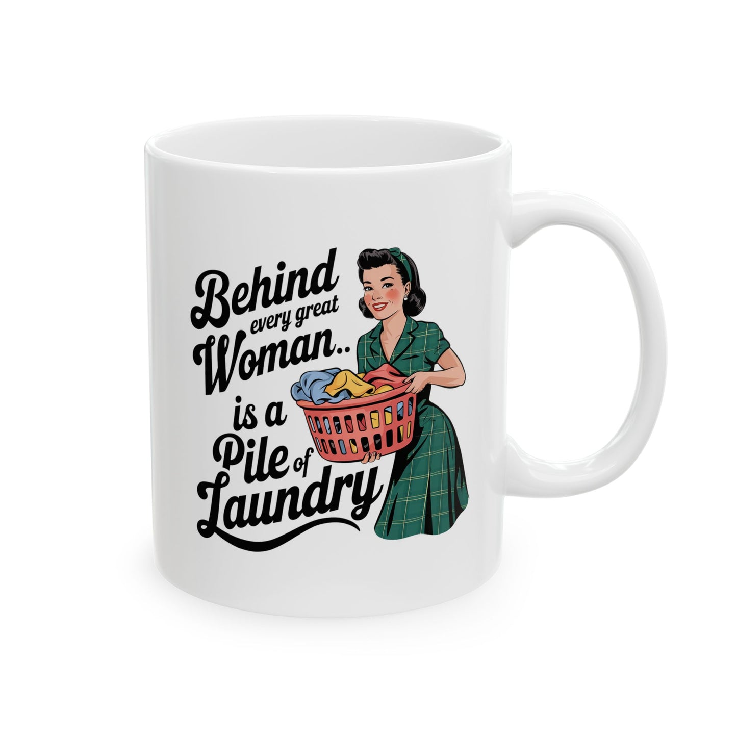 #13 Behind every great women - Funny Mom Mug for Everyday Use | 11oz & 15oz Coffee Cup