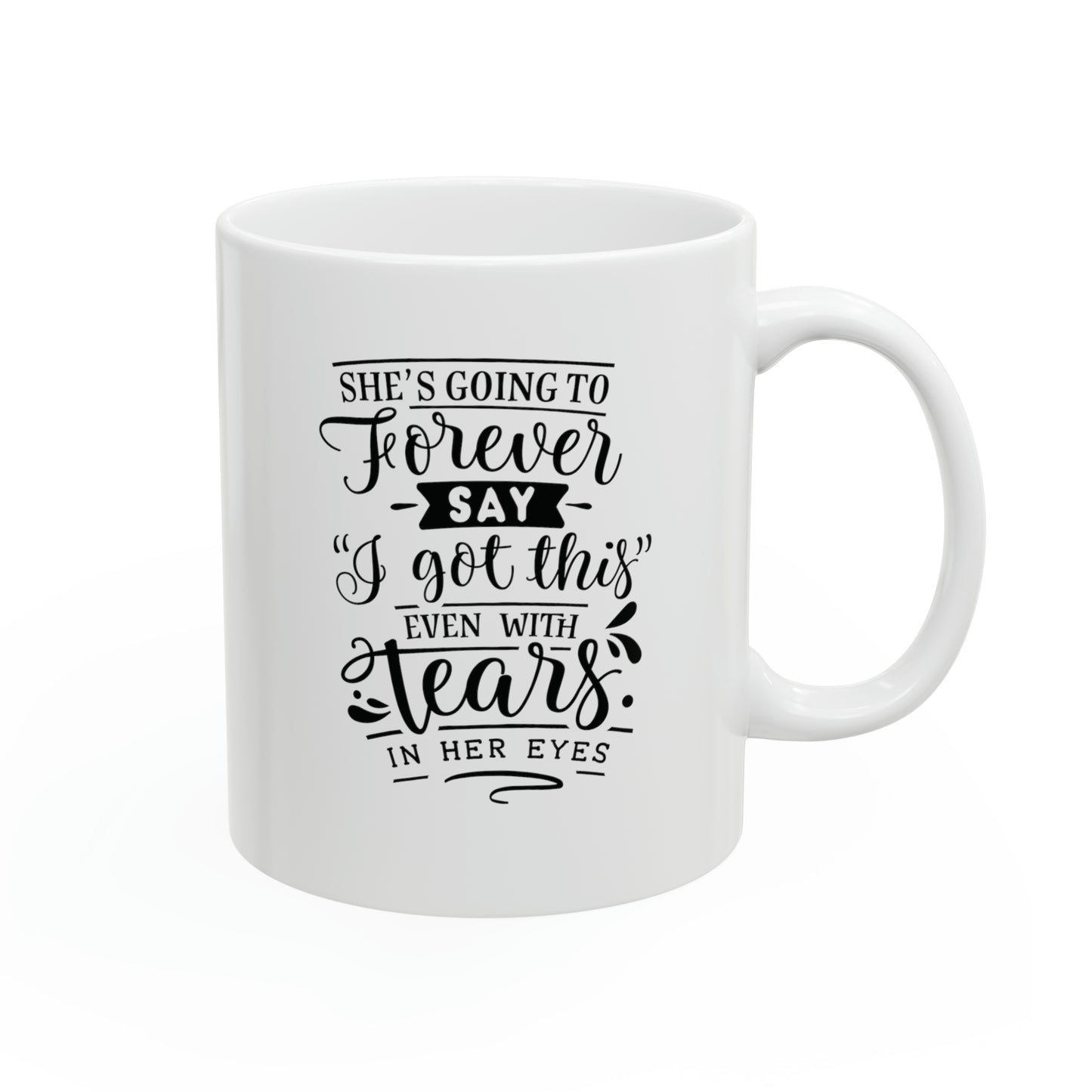She's going to forever say, 11oz