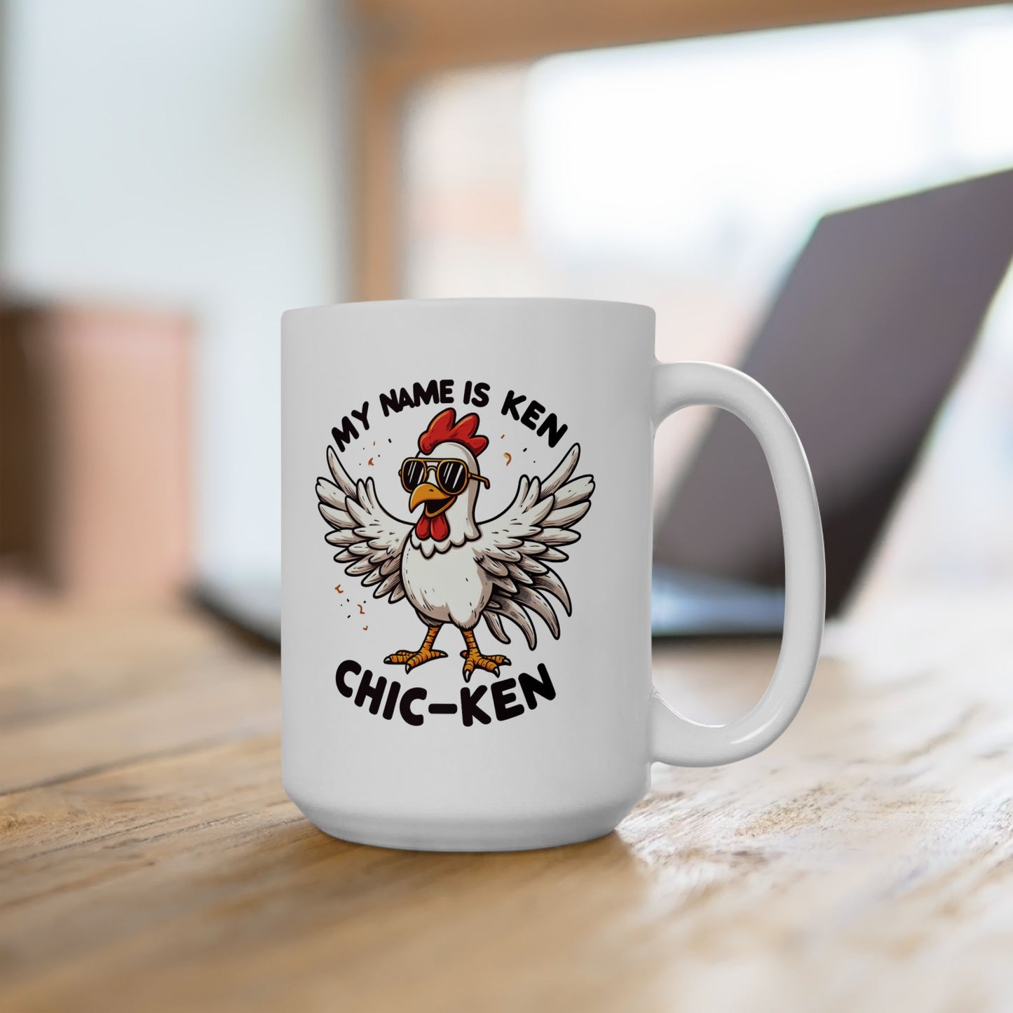 #80 My name is Ken, Chic-ken - Funny Animals Quotes Mug for Everyday Use | 11oz & 15oz Coffee Cup