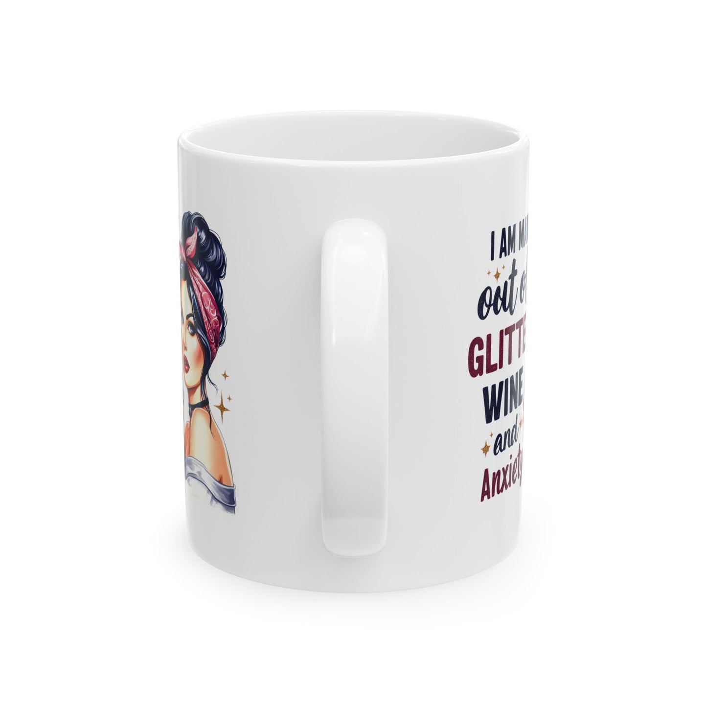 #67 I am made out of glitter, wine and anxiety - Funny Retro Girl Mug for Everyday Use | 11oz & 15oz Coffee Cup