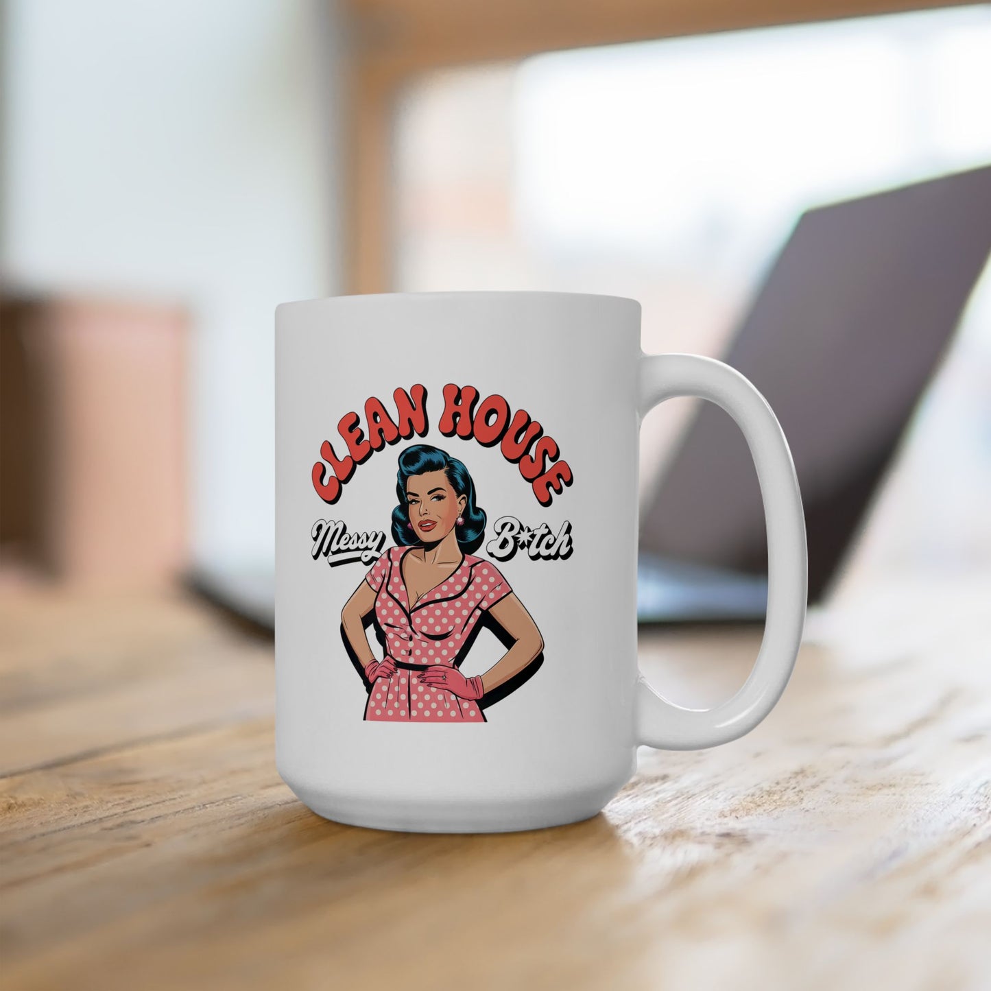 #12 Clean house - Funny mom Mug for Everyday Use | 11oz & 15oz Coffee Cup