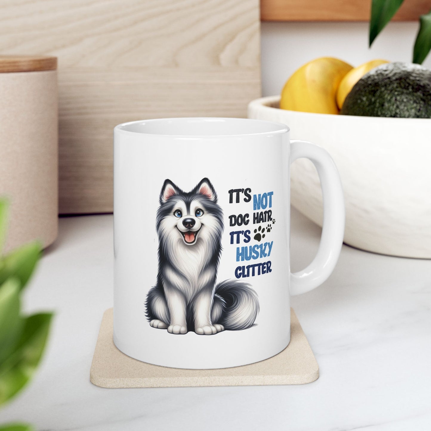 #45 It's not dog hair, it's husky glitter - Funny Dog Lover Mug for Everyday Use | 11oz & 15oz Coffee Cup