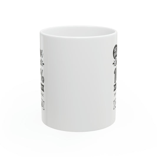 So far you've survived, 11oz