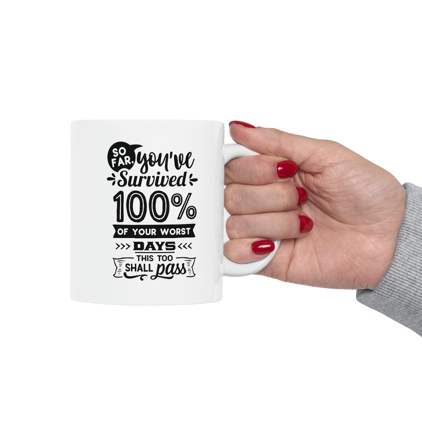 So far you've survived, 11oz