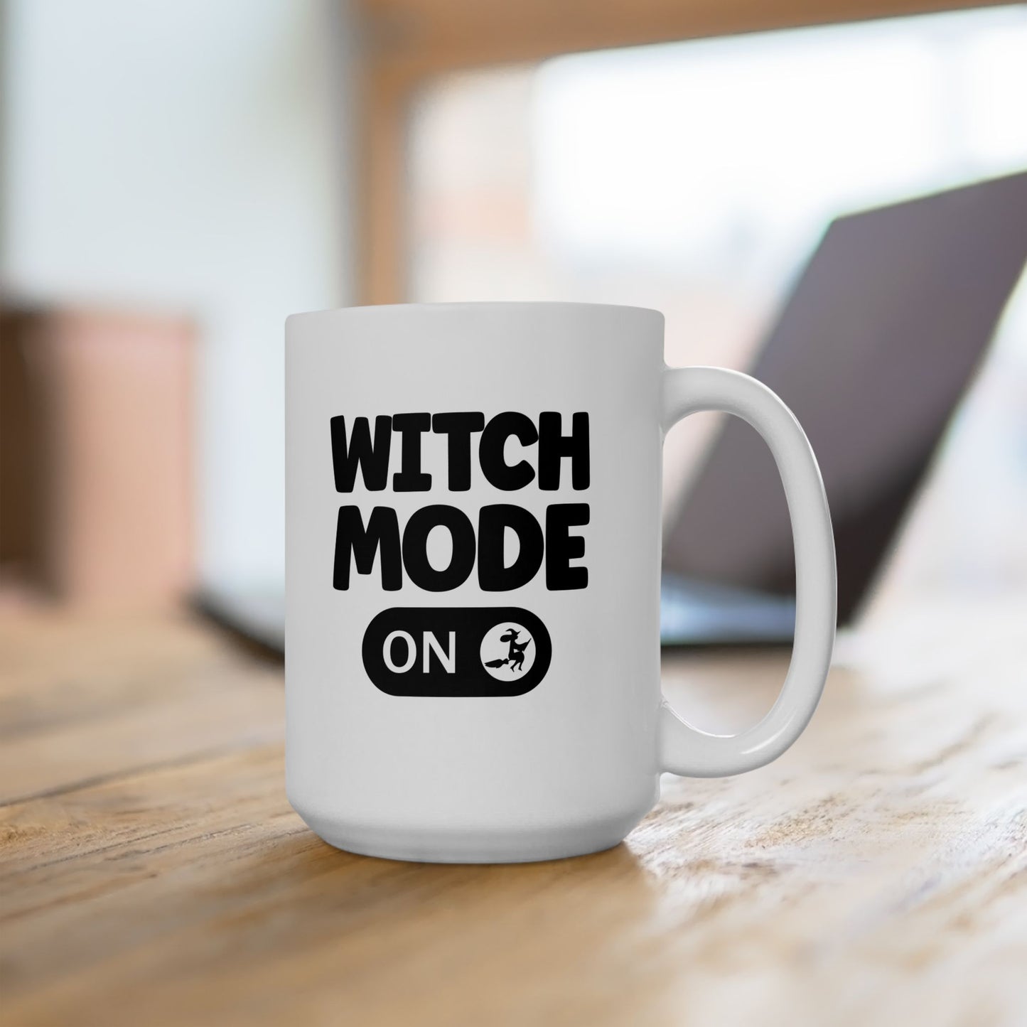 #149 Witch mode ON – Spooky & Funny Halloween Mug | 11oz & 15oz Coffee Cup