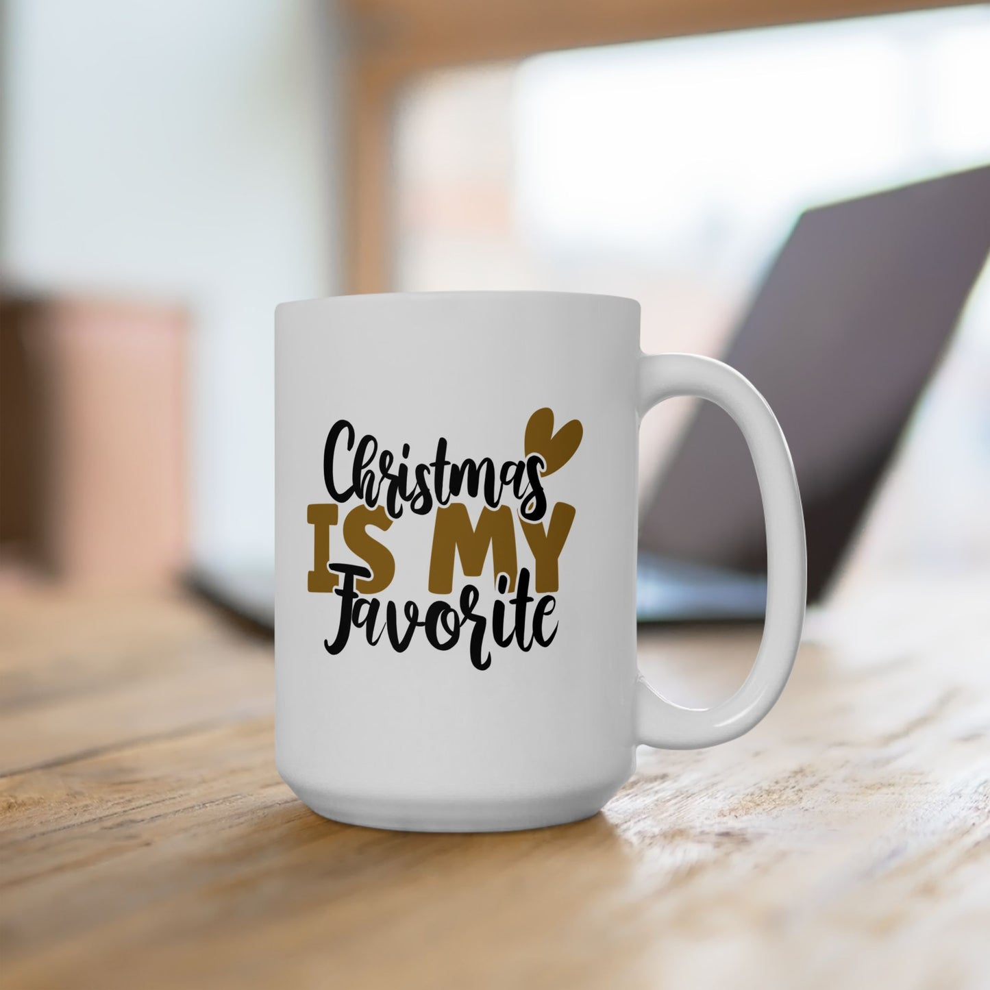 #159 Christmas is my favorite - Funny Holiday & Festive Christmas Mug, Perfect Gift | 11oz & 15oz Coffee Cup