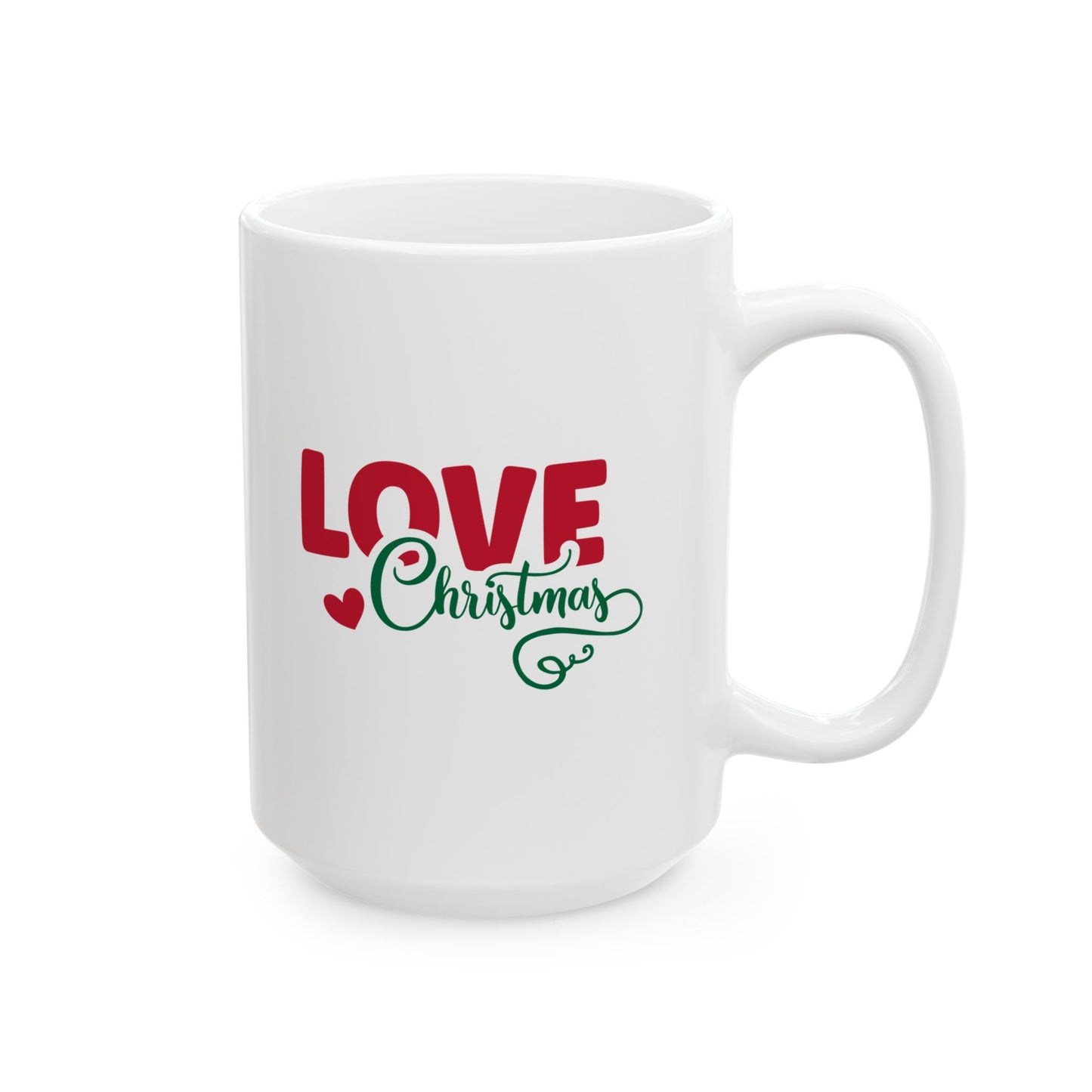 #191 Love Christmas - Funny Holiday & Festive Christmas Mug, Perfect Gift | 11oz & 15oz Coffee Cup