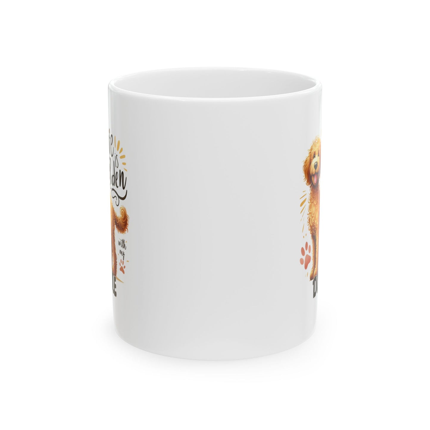 #42 Life is golden with my doodle - Funny Dog Lover Mug for Everyday Use | 11oz & 15oz Coffee Cup