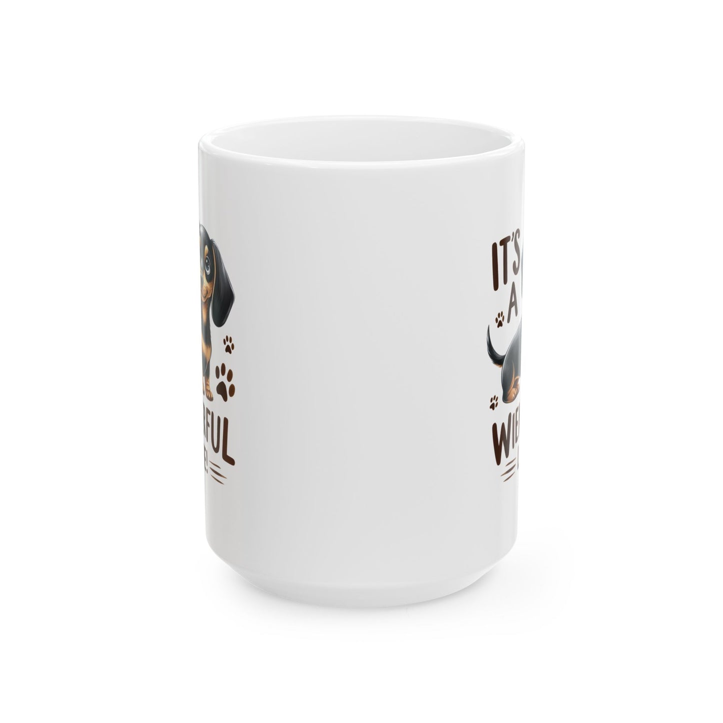 #48 It's a wienerful life! - Funny Dog Lover Mug for Everyday Use | 11oz & 15oz Coffee Cup