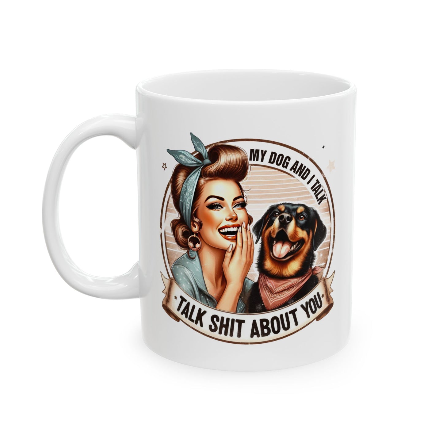 #63 Talk about you - Funny Retro Girl Mug for Everyday Use | 11oz & 15oz Coffee Cup