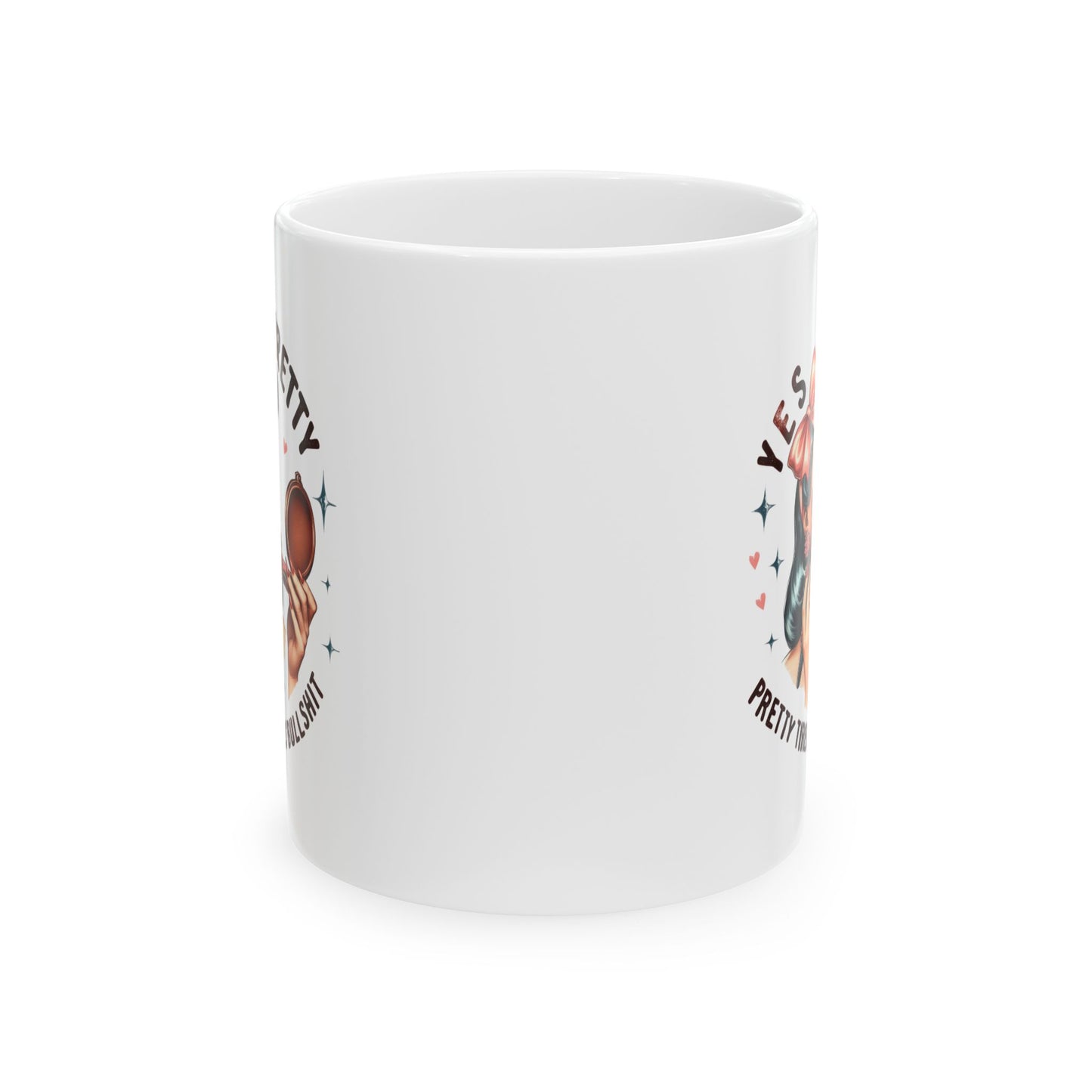 #68 Yes I'm pretty, pretty tired of this - Funny Retro Girl Mug for Everyday Use | 11oz & 15oz Coffee Cup