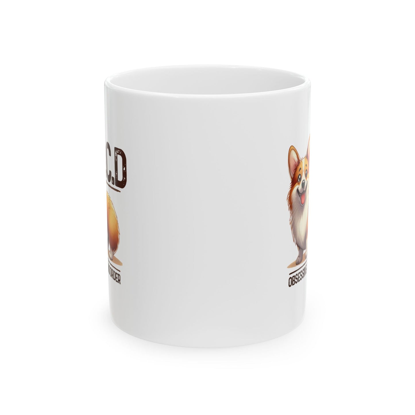 #49 O.C.D. obsessive corgi disorder - Funny Dog Lover Mug for Everyday Use | 11oz & 15oz Coffee Cup