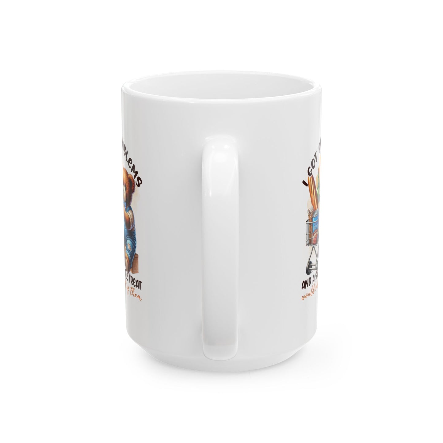 #95 I got 99 problems and a sweet little treat - Funny Sarcastic Mug for Everyday Use | 11oz & 15oz Coffee Cup