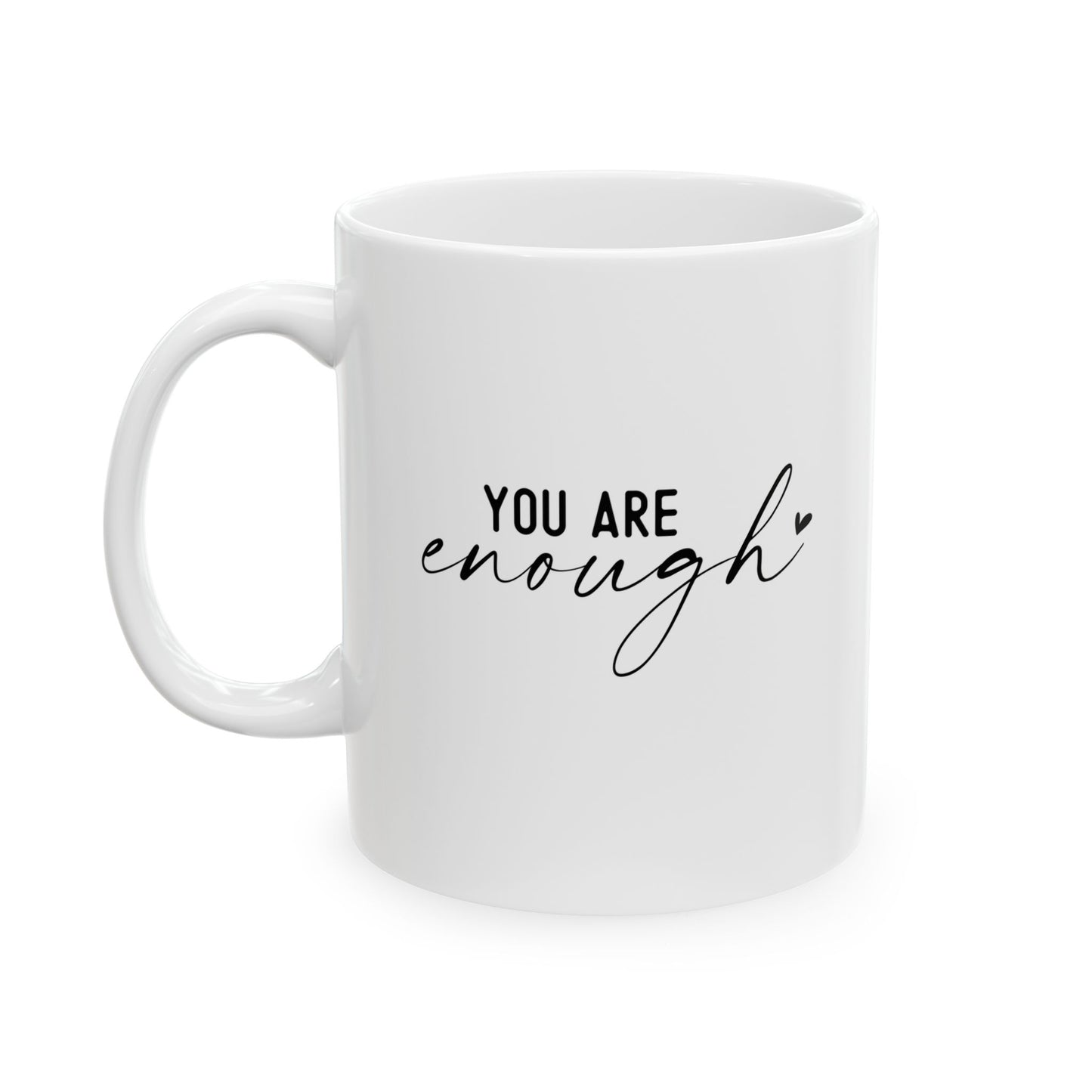 #260 You are enough - Motivation & Positivity Mug, Cute & Uplifting Gift | 11oz & 15oz Coffee Cup