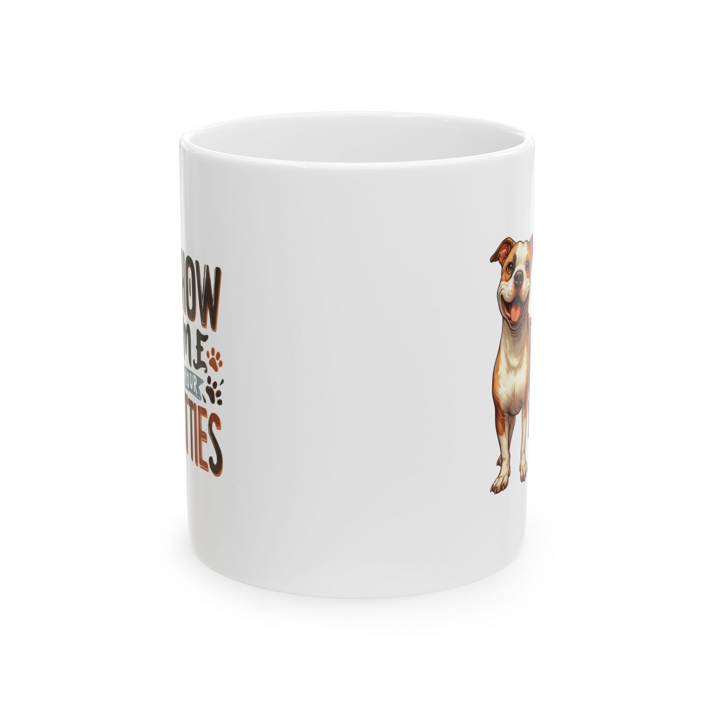 #37 Show me your pitties - Funny Dog Lover Mug for Everyday Use | 11oz & 15oz Coffee Cup
