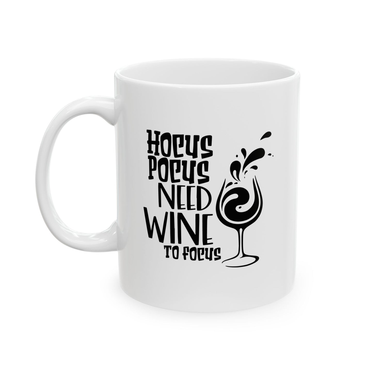 #128 Hocus Pocus Need Wine To Focus – Spooky & Funny Halloween Mug | 11oz & 15oz Coffee Cup