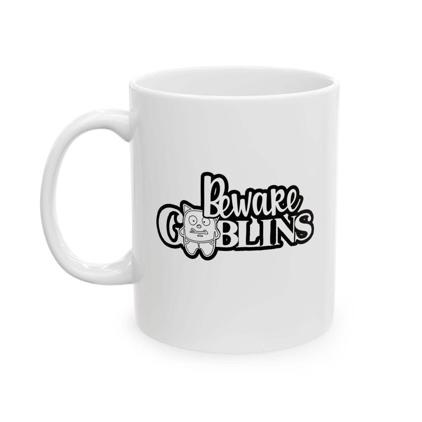 #111 Beware Goblins – Spooky & Funny Halloween Mug | 11oz & 15oz Coffee Cup