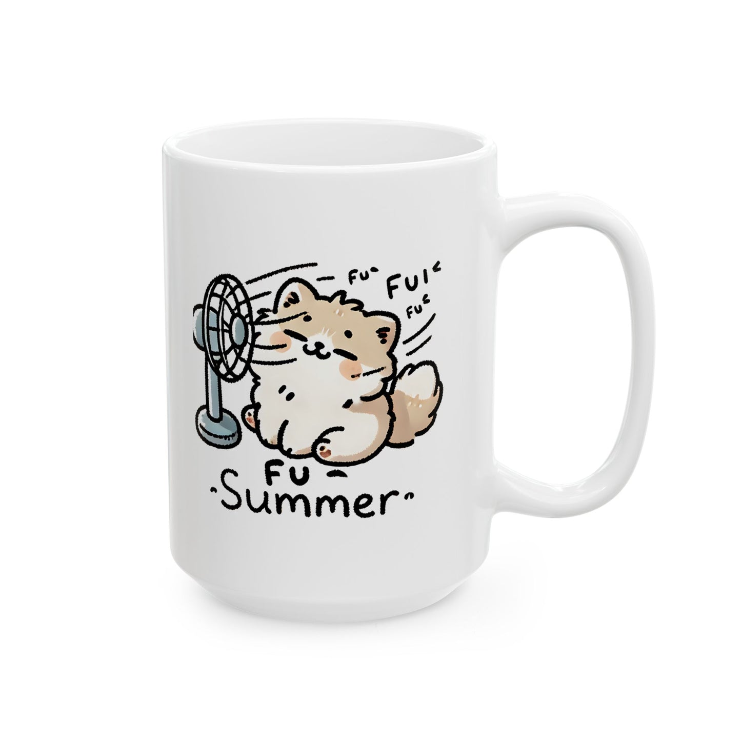 #33 Fu fu fu summer - Funny Cat Lover Mug for Everyday Use | 11oz & 15oz Coffee Cup
