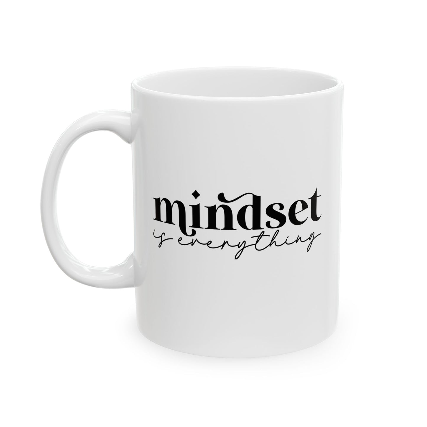 #258 Mindset is everything - Motivation & Positivity Mug, Cute & Uplifting Gift | 11oz & 15oz Coffee Cup