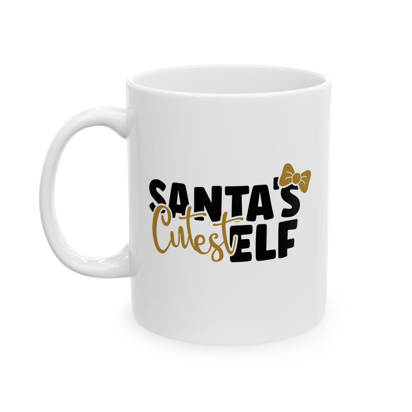 #204 Santa's cutest elf - Funny Holiday & Festive Christmas Mug, Perfect Gift | 11oz & 15oz Coffee Cup