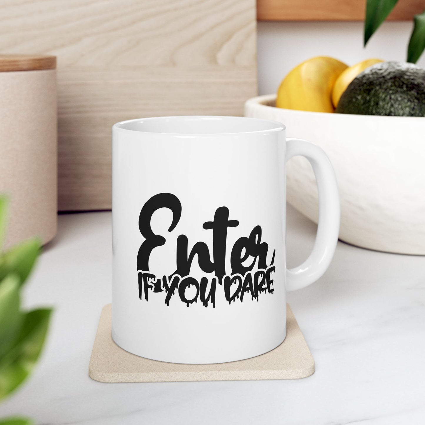 #120 Enter If You Dare – Spooky & Funny Halloween Mug | 11oz & 15oz Coffee Cup